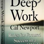 Deep Work – Résumé du livre de Cal Newport pour une concentration maximale